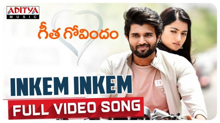 nkem Inkem Full Video Song || Geetha Govindam || Vijay Devarakonda, Rashmika || Gopi Sundar