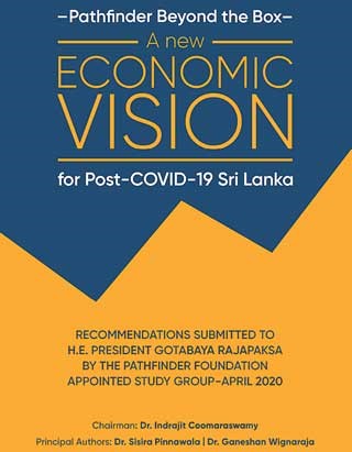 ‘Pathfinder Beyond the Box: A New Economic Vision for Post-COVID Sri Lanka’: Time to take stock? Daily FT, Sri Lanka Tuesday, 29 June 2021 The Pathfinder Foundation produced a report titled ‘Pathfinder Beyond the Box; a New Economic Vision for post-COVID Sri Lanka’ and the full text is available via https://bit.ly/3iSRx1L. The report was presented to senior policymakers and made available to the public in May 2020. Fourteen months on, it is time to take stock. The report presented a policy matrix which identified issues and actions in the following areas: Social Empowerment and Safety Nets: Food Security and Agriculture; Macro-Economic Management; Trade and Investment; Infrastructure; Technology; Labour; Finance; and Policy Coordination. Some of the recommendations in the report seem aligned with Government policy. However, the Pathfinder Foundation is of the view that there are other recommendations in the report which merit consideration at this point. COVID-19 and its impact Sri Lanka, like many countries, has been severely affected by both the medical and the economic consequences of the pandemic. The economic impact has been greatly amplified by the fact that the country entered the crisis with twin deficits (in the budget and in the current account of the balance of payments). This has placed Sri Lanka in a category alongside the most vulnerable countries, with very limited buffers to absorb the effects of external and/or domestic shocks – a predicament which is the result of very many years where politics consistently overwhelmed basic economic principles, particularly in relation to fiscal policy and exchange rate management. The third wave of the pandemic is posing more demanding health challenges. In addition, the economy has been brought to a precarious state. Disruption to economic activities has dealt a blow to the growth momentum. This is being compounded by severe dollar illiquidity. Inflation, particularly food inflation, is being elevated by supply constraints caused, inter alia, by import restrictions and the ban on chemical fertilisers and pesticides. When inflation is caused by supply constraints, it tends to be transitory, unless it persists to the point where it affects inflationary expectations. On the external front, gross official reserves have declined to the point where questions can be raised as to whether the country’s external debt servicing can be met while sustaining a level of imports which would meet the demand for essentials, like food and pharmaceuticals, as well as intermediate and investment goods required to support growth, employment and incomes. Time for a policy reset? Has the time come to consider whether the current policy stance should be reviewed? It includes, inter alia, yield-curve management in monetary policy; control of the exchange rate through moral suasion and administrative measures, including import restrictions; a low-tax regime at a time when it is proving to be problematic to get government revenue above 10% of GDP (peer countries collect 20% of GDP) while expenditure amounts to 19% -/20% of GDP; a reliance on SWAPs (bilateral Government arrangements as well as expensive arrangements with private parties) which tend to be short term in nature and can contribute to elevating rather than containing rollover risk. The effect of the combination of decades of weak economic management and the unprecedented adverse impact of the pandemic means that Sri Lanka does not have any easy options. Managing the crisis with as little pain as possible needs to be the priority. The immediate priority is stabilising the economy by: 1. Restoring fiscal sustainability in the medium term, primarily through revenue enhancement, and 2. Restoring debt sustainability by reprofiling debt servicing to a level which avoids severe compression of domestic absorption (investment plus consumption). Choosing the least painful path If the priority is to limit the pain of the adjustment required to stabilise the economy and place it on a path of sustained growth and development, an arrangement with the IMF can facilitate a less painful blend of financing and adjustment. It can increase confidence among creditors and investors, which in turn would address the current dollar illiquidity by unlocking a more diverse range of bilateral, multilateral and market-based financing sources. Pain cannot be avoided. The challenge is to choose the least painful path.