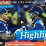 Watch Cricket Highlights - 1st ODI Highlights | Sri Lanka vs India 2021 – July 2021