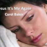 Jesus It's Me Again