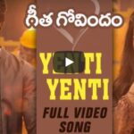 Yenti Yenti Full Video Song | Geetha Govindam | Vijay Deverakonda, Rashmika Mandanna, Gopi Sunder