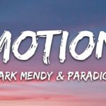 Mark Mendy & Paradigm - Emotions (Lyrics)