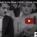 A Night in the Show (1915) | Charlie Chaplin | Charlotte Mineau | Edna Purviance