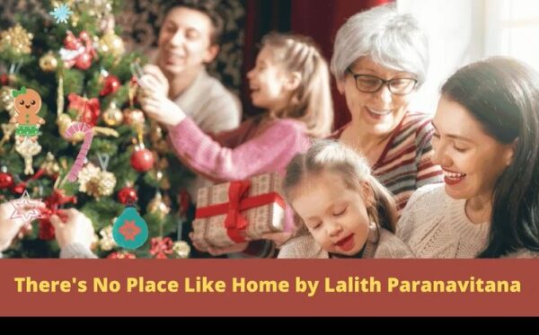 There's No Place Like Home by Lalith Paranavitana