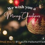 Christmas Waltz by Lalith Paranavitana