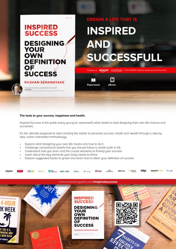 Inspired Success Designing Your Own Definition – by Rashan Senanayake