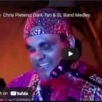 Chris Pietersz Dark Tan & SL Band Medley
