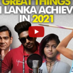 Great Things Sri Lanka Achieved in 2021