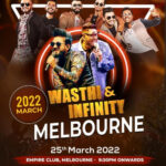 WASTHI & INFINITY – 25th March 2022 (Melbourne event) 9.30 pm to 2.30 am