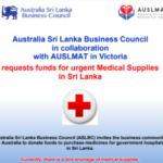 Australia Sri Lanka Business Council in collaboration with AUSLMAT in Victoria requests funds for urgent Medical Supplies in Sri Lanka