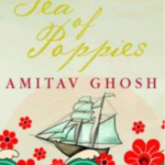 Sea of Poppies by Amitav Ghosh - by Nimandra Gunasekera