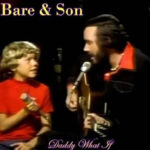 Bobby Bare & Son Daddy What If – By Patrick Ranasinghe