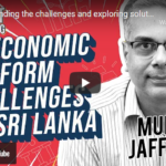 Understanding the challenges and exploring solutions to Sri Lanka’s economic crisis with Murthaza Jafferjee - Chairman, Advocate Institute Sri Lanka