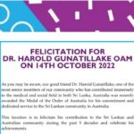 FELICITATION FOR DR. HAROLD GUNATILLAKE OAM ON 14TH OCTOBER 2022