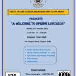 The St. Peter's College Melbourne OBSC 1907's Group Presents "A Welcome to Spring Luncheon" - Sunday 23rd October 2022 (Melbourne event)