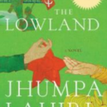 BOOK REVIEW: The Lowland by Jhumpa Lahiri