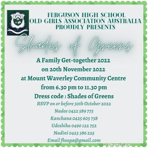 Ferguson High School Old Girl Association Australia Proudly Present Shades Of Greens 2022 - 20th November (Melbourne )