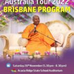 Sri Samanthabhadra Maha Thero's Australia Tour 2022 Brisbane Program - Saturday 26th November - 5.30 pm To 8.30 pm ( Brisbane)