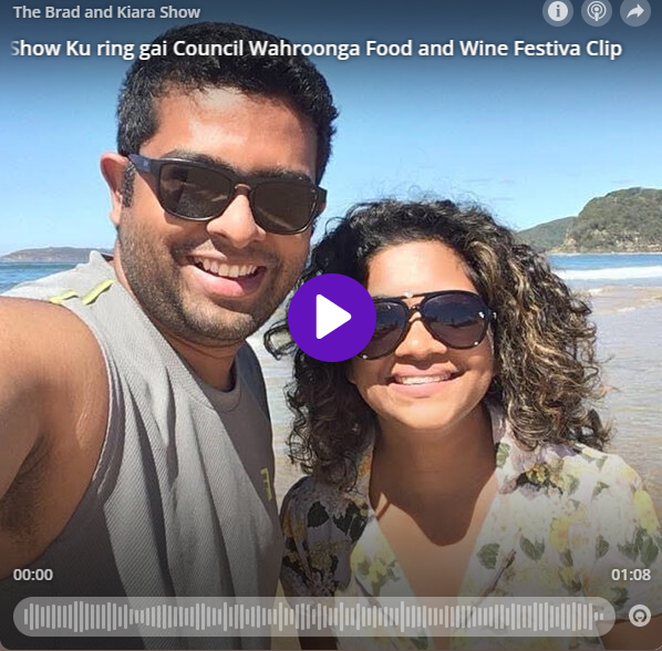 The Brad & Kiara Show Ku ring gai Council Wahroonga Food and Wine Festiva Clip