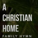 A CHRISTIAN HOME
