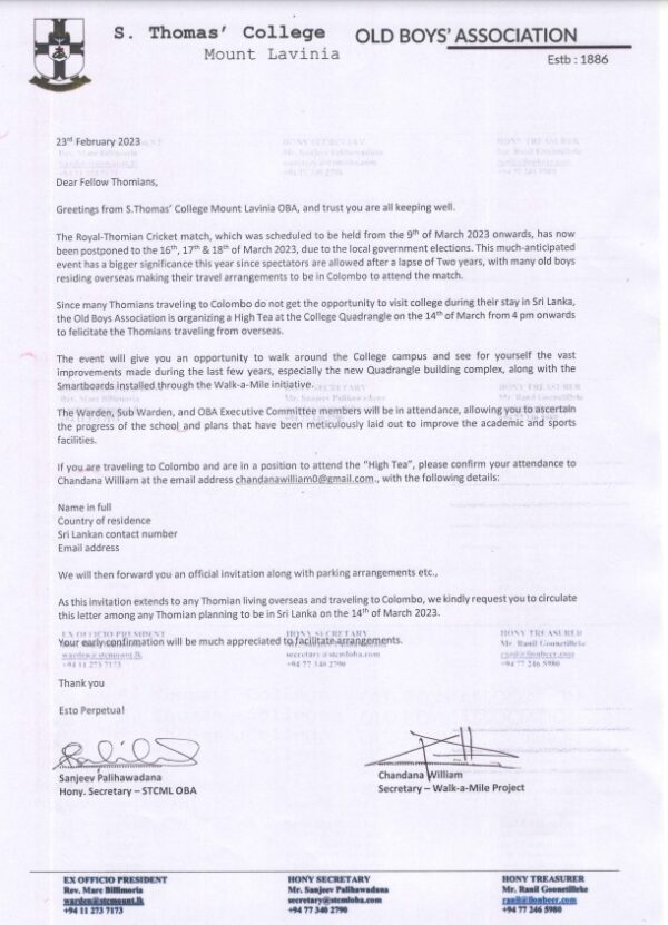 The Old Boys Association is organizing a High Tea at the College Quadrangle on the 14th of March from 4 pm onwards (Colombo event)