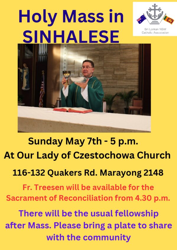 Holy Mass in SINHALESE - Sunday May 7th - 5 p.m. ( Sydney Event )
