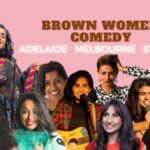 Brown Women Comedy - 8 May To 12 May ( Sydney Event )
