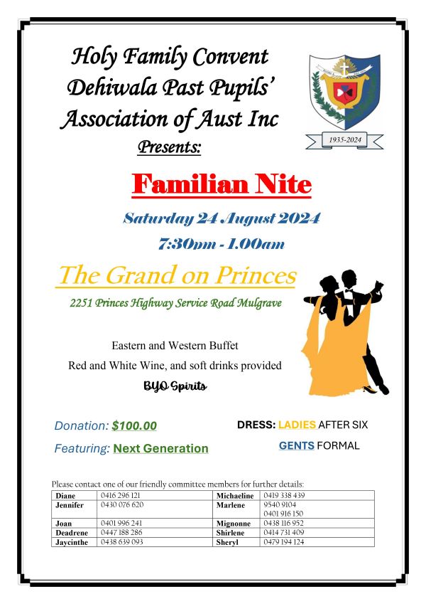 Holy Family Convent Dehiwala Past Pupils' Association of Aust Inc Presents :- Familian Nite