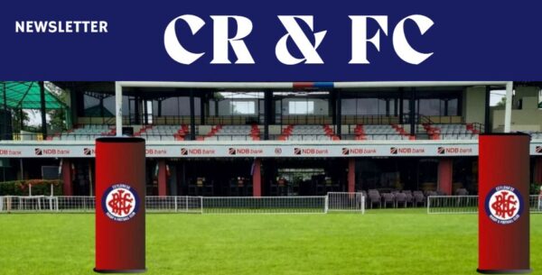 Quarterly Newsletter of the Ceylonese Rugby & Football Club (CR&FC)