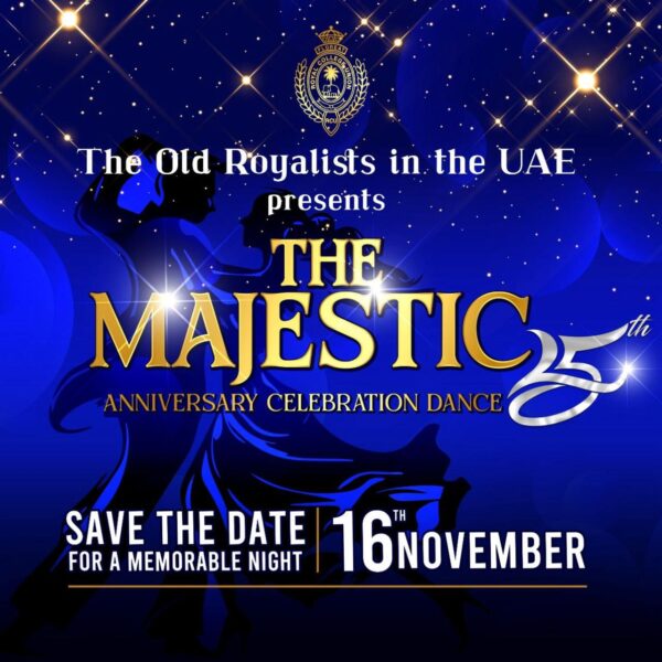 The Old Royalists in the UAE presents - THE MAJESTIC ANNIVERSARY CELEBRATION DANCE - 16th NOVEMBER 2024