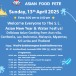 Songkran festival ASIAN FOOD FETE - Sunday 13th April 2025 -900 am to 300 pm ( Sydney Event )