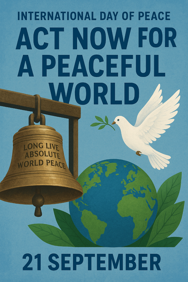 International Day of Peace Act Now for a Peaceful World