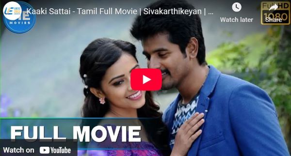 Kaaki Sattai - Tamil Full Movie 