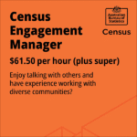 The Australian Bureau of Statistics is hiring multiple Census Engagement Managers across Australia 1